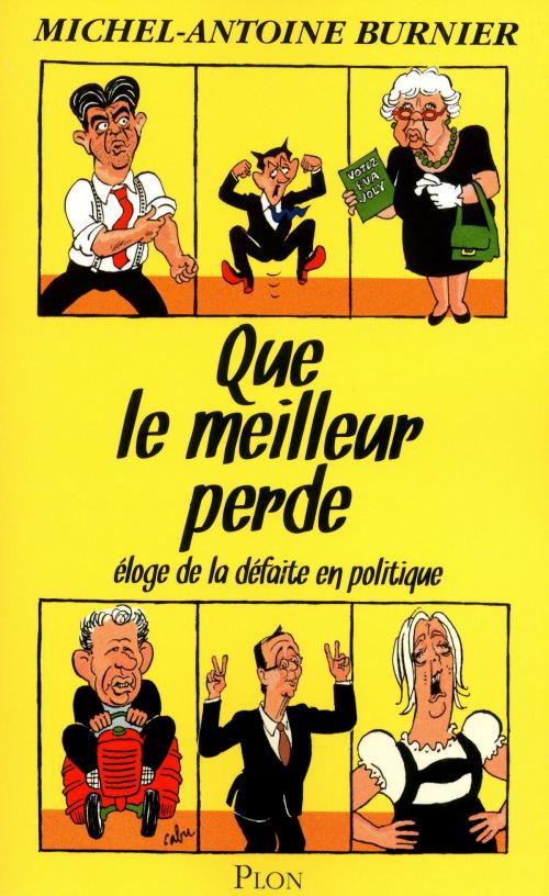 Cover of the book Que le meilleur perde by Michel-Antoine BURNIER, Place des éditeurs