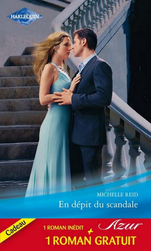 Cover of the book En dépit du scandale - Un mariage imprévu by Michelle Reid, Hannah Bernard, Harlequin