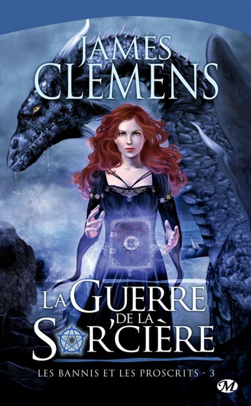 Cover of the book La Guerre de la Sor'cière by James Clemens, Bragelonne