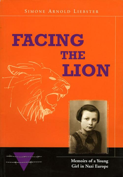 Cover of the book Facing the Lion by Simone Arnold-Liebster, Editions Schortgen