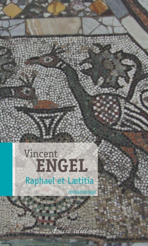 Cover of the book Raphael et Laetitia by Vincent Engel, Edern Éditions