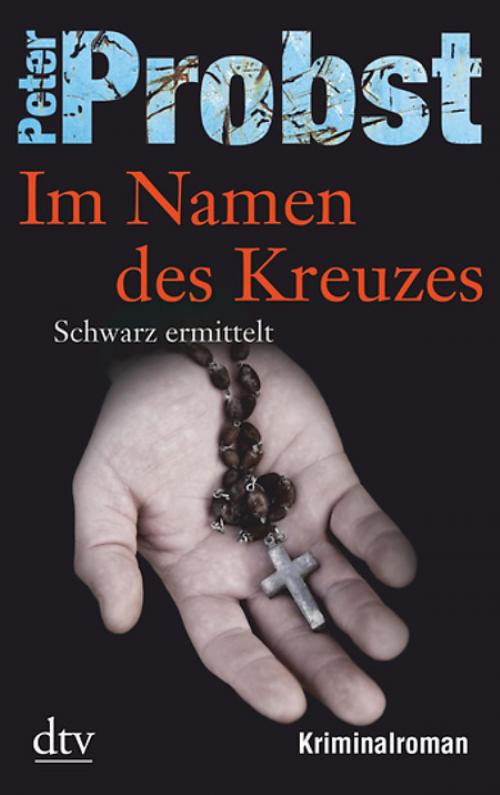 Cover of the book Im Namen des Kreuzes by Peter Probst, dtv