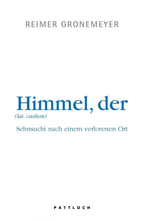 Cover of the book Der Himmel by Reimer Gronemeyer, Pattloch eBook