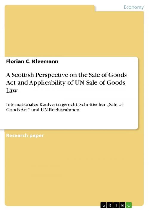 Cover of the book A Scottish Perspective on the Sale of Goods Act and Applicability of UN Sale of Goods Law by Florian C. Kleemann, GRIN Verlag