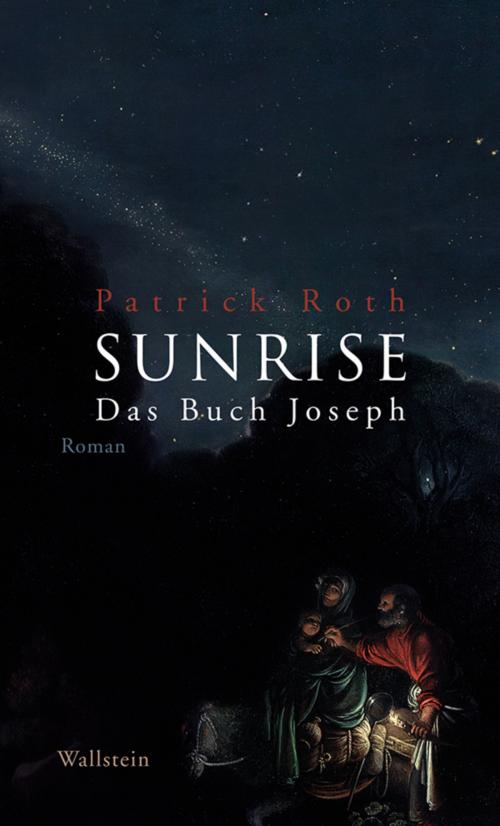 Cover of the book Sunrise by Patrick Roth, Wallstein Verlag