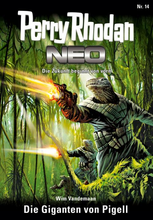 Cover of the book Perry Rhodan Neo 14: Die Giganten von Pigell by Wim Vandemaan, Perry Rhodan digital