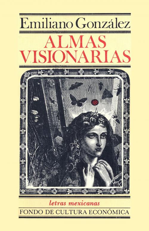 Cover of the book Almas visionarias by Emiliano González, Fondo de Cultura Económica