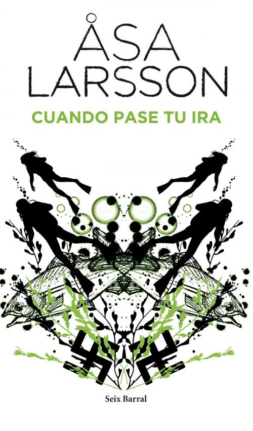 Cover of the book Cuando pase tu ira by Åsa Larsson, Grupo Planeta