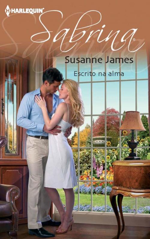 Cover of the book Escrito na alma by Susanne James, Harlequin, uma divisão de HarperCollins Ibérica, S.A.