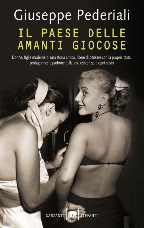Cover of the book Il paese delle amanti giocose by Giuseppe Pederiali, Garzanti