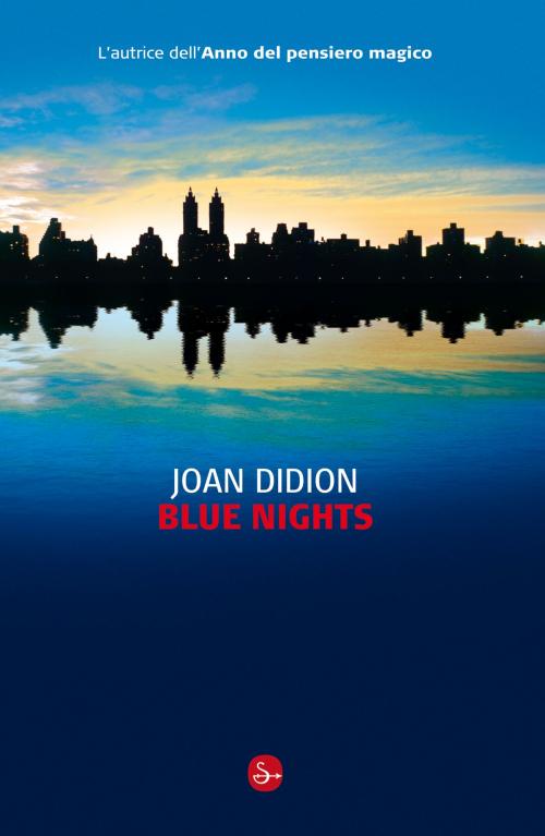 Cover of the book Blue Nights by Joan Didion, Il Saggiatore