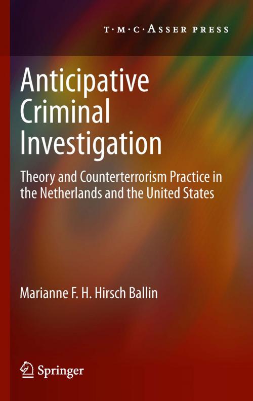 Cover of the book Anticipative Criminal Investigation by Marianne F.H. Hirsch Ballin, T.M.C. Asser Press