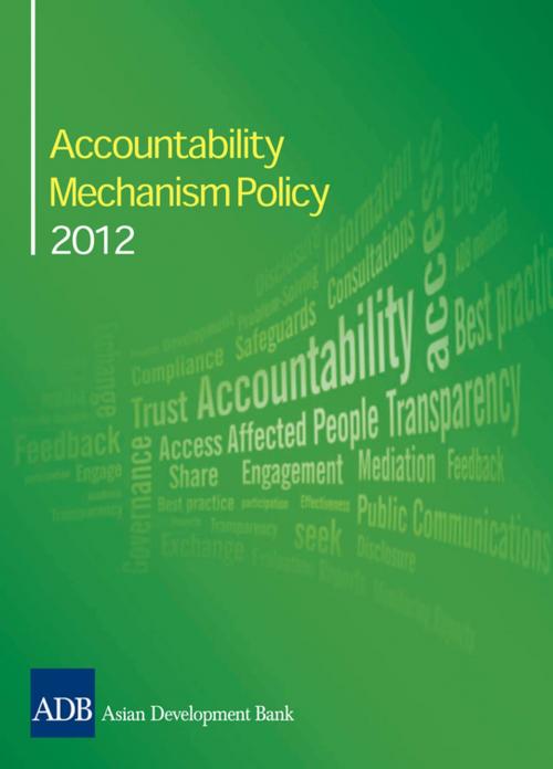 Cover of the book Accountability Mechanism Policy 2012 by Asian Development Bank, Asian Development Bank