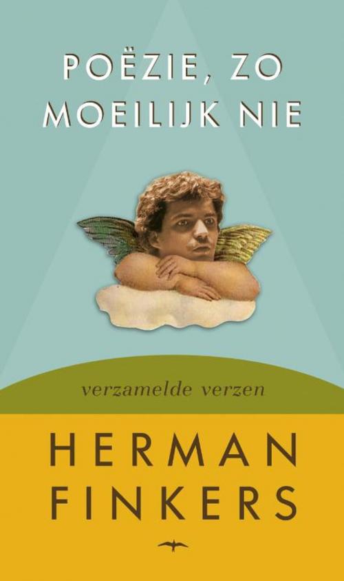 Cover of the book Poëzie, zo moeilijk nie by Herman Finkers, Bezige Bij b.v., Uitgeverij De