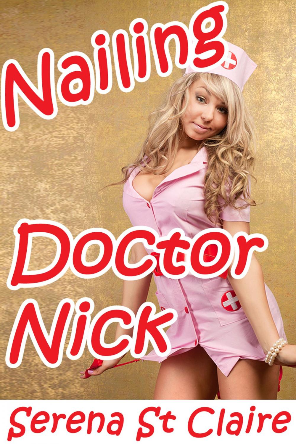 Big bigCover of Nailing Doctor Nick