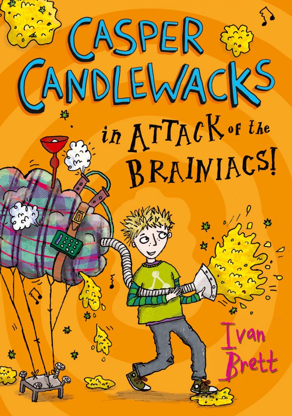 Big bigCover of Casper Candlewacks in Attack of the Brainiacs! (Casper Candlewacks, Book 3)