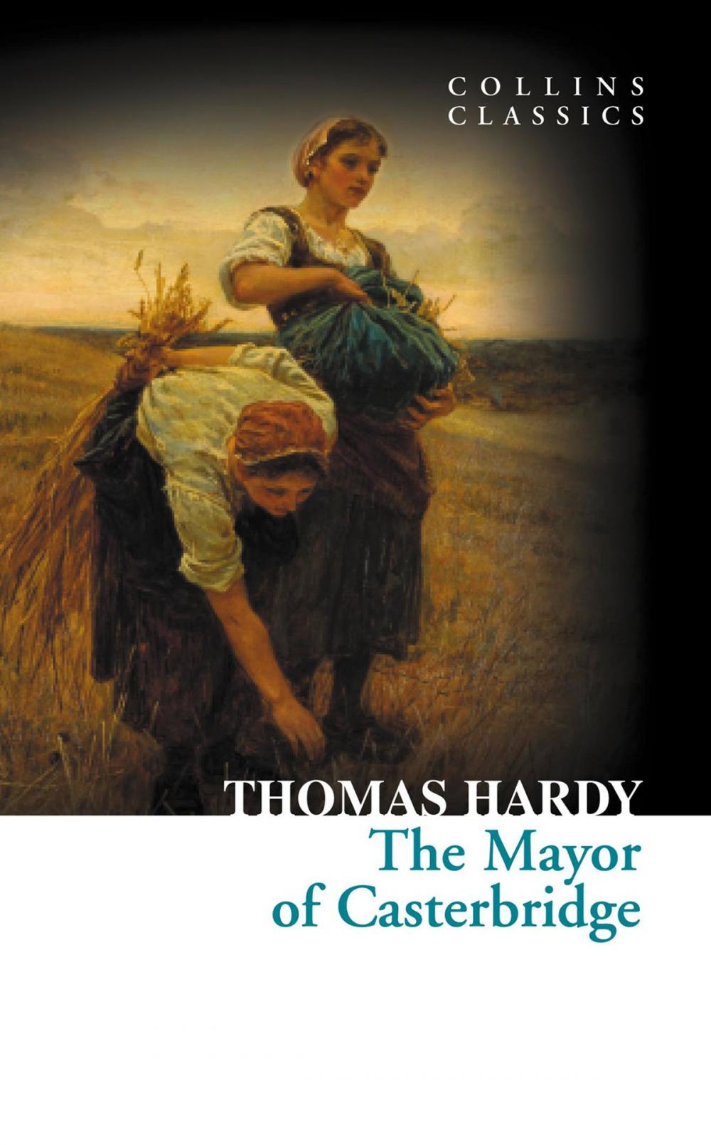 Big bigCover of The Mayor of Casterbridge (Collins Classics)