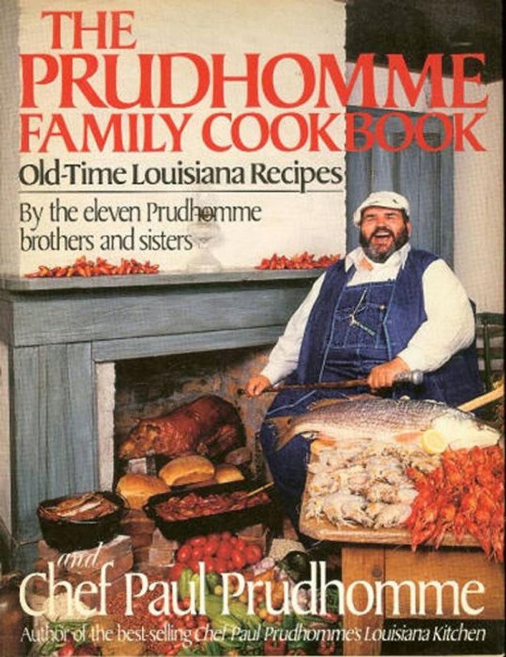 Big bigCover of The Prudhomme Family Cookbook