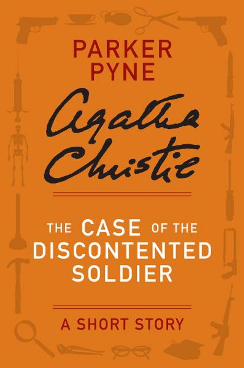 Big bigCover of The Case of the Discontented Soldier