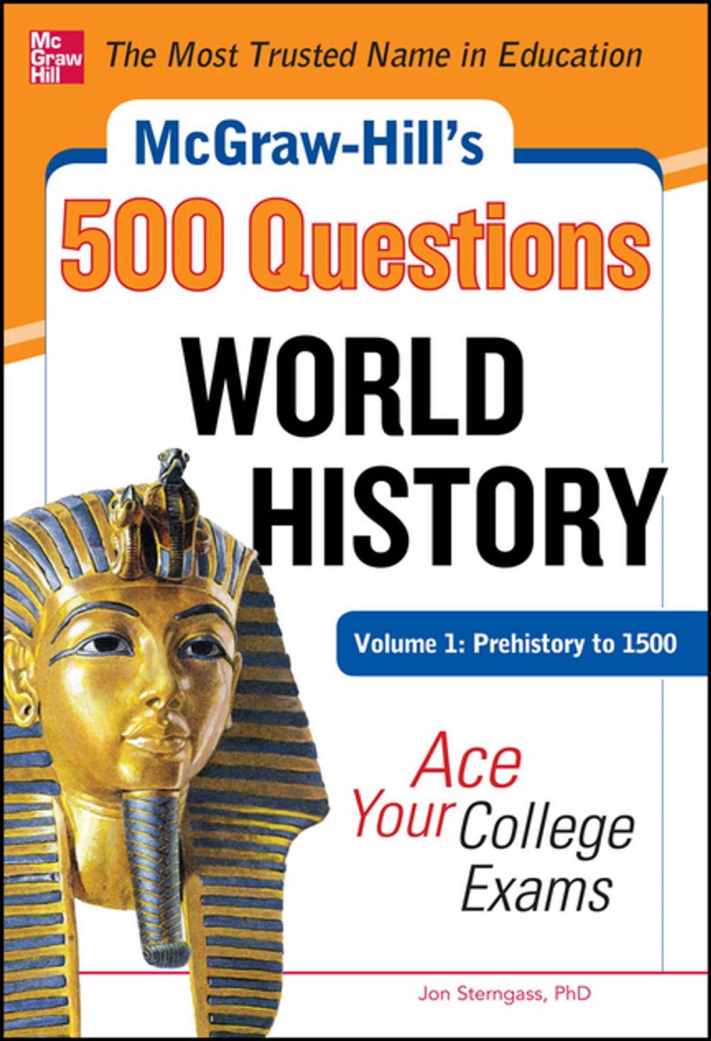 Big bigCover of McGraw-Hill's 500 World History Questions, Volume 1: Prehistory to 1500: Ace Your College Exams