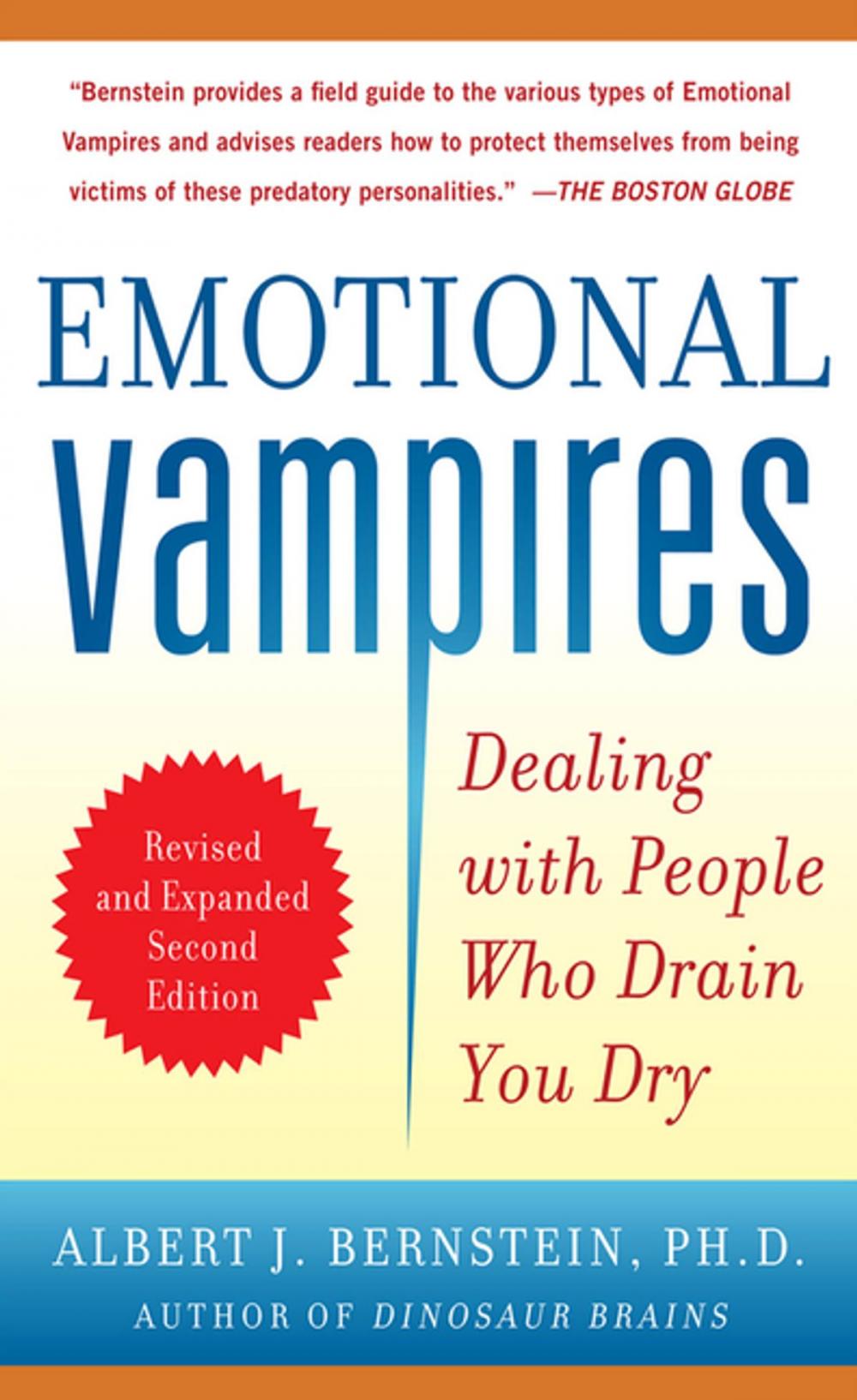 Big bigCover of Emotional Vampires: Dealing with People Who Drain You Dry, Revised and Expanded 2nd Edition