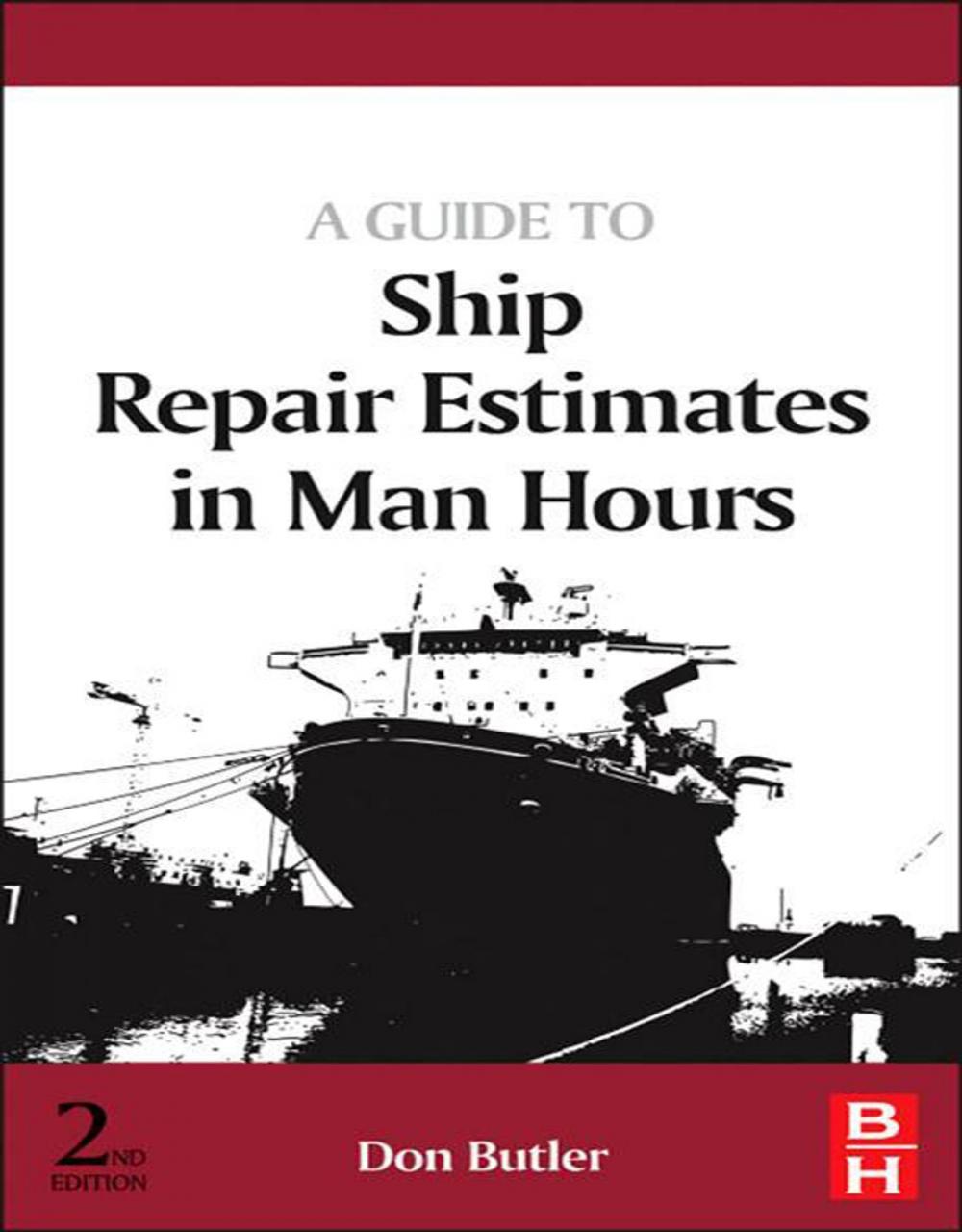 Big bigCover of A Guide to Ship Repair Estimates in Man-hours