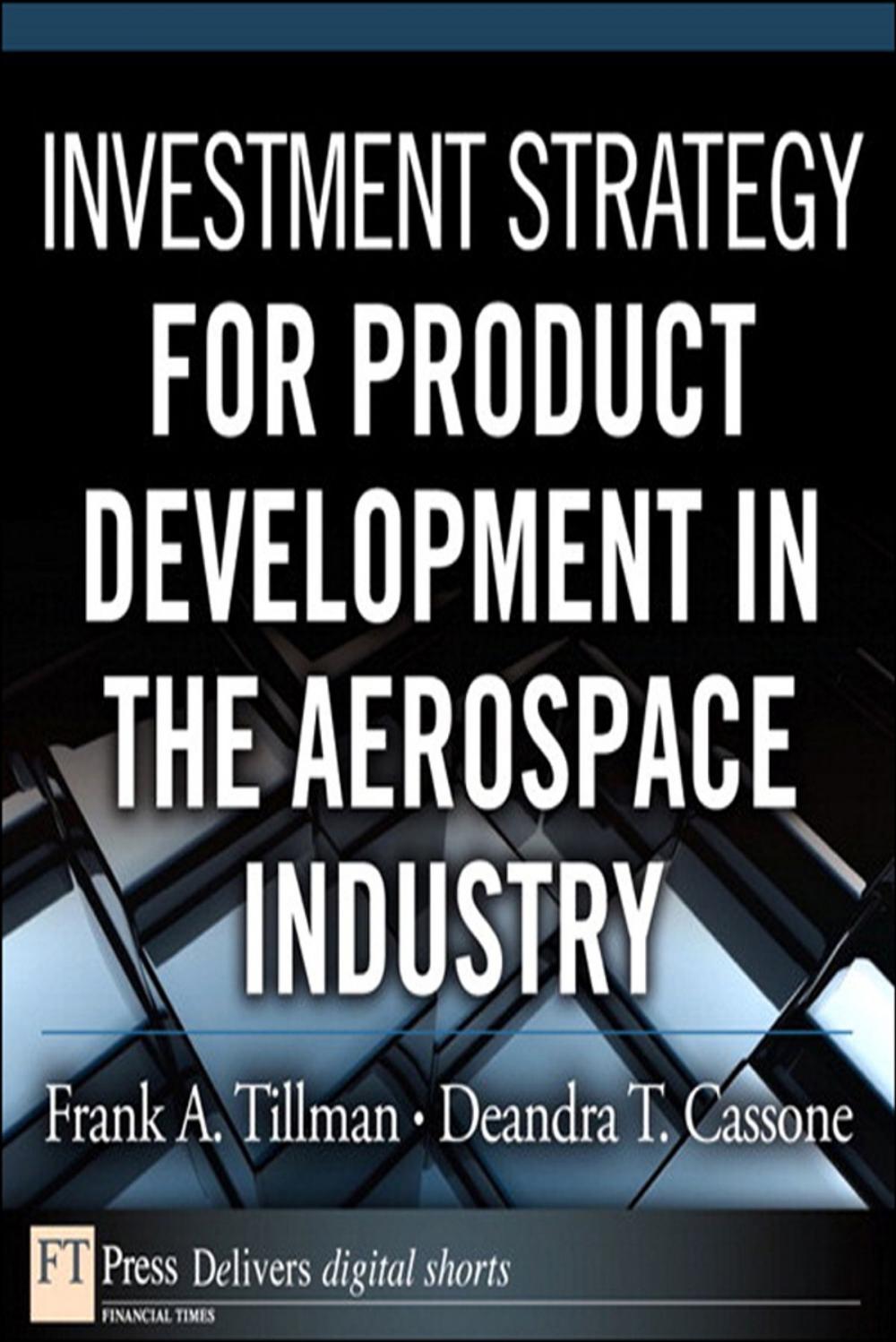 Big bigCover of Investment Strategy for Product Development in the Aerospace Industry