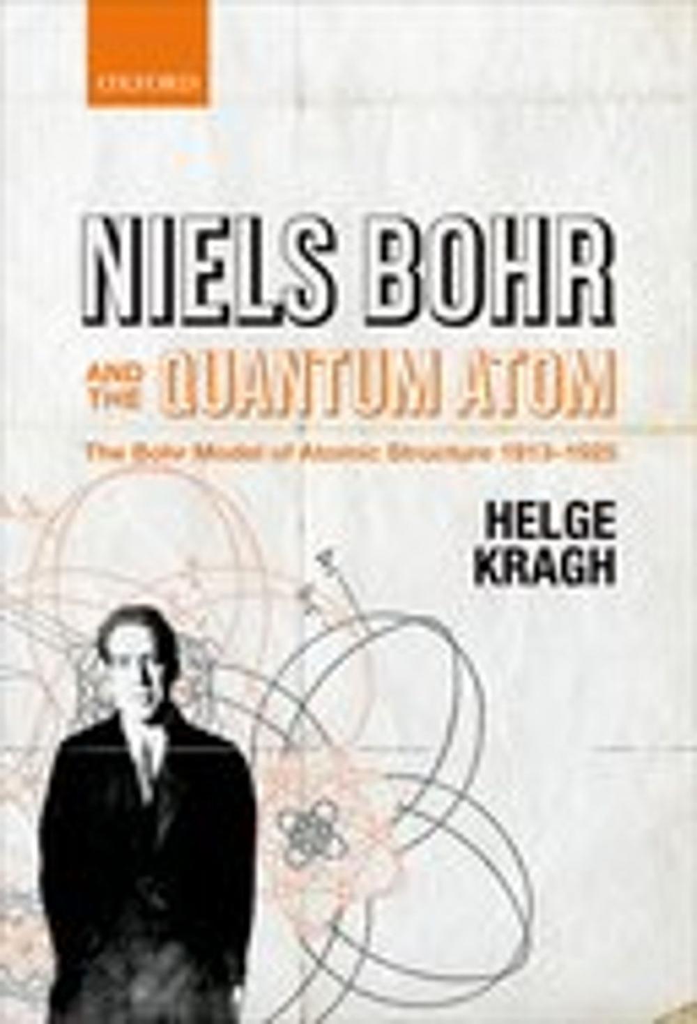 Big bigCover of Niels Bohr and the Quantum Atom