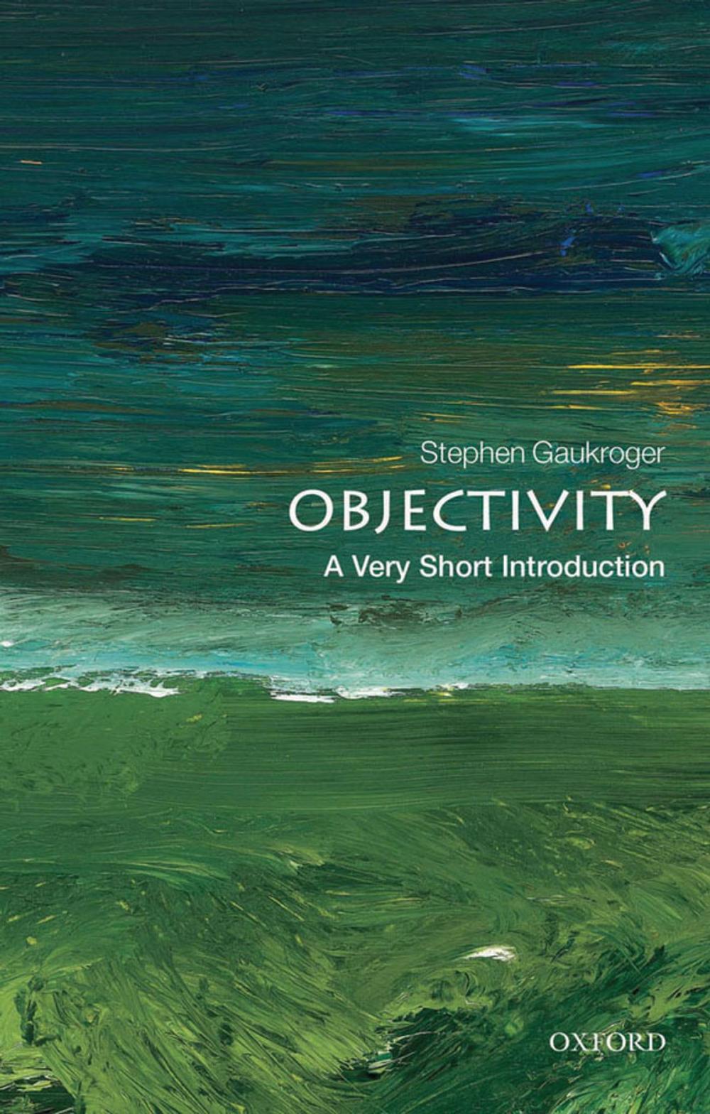 Big bigCover of Objectivity: A Very Short Introduction