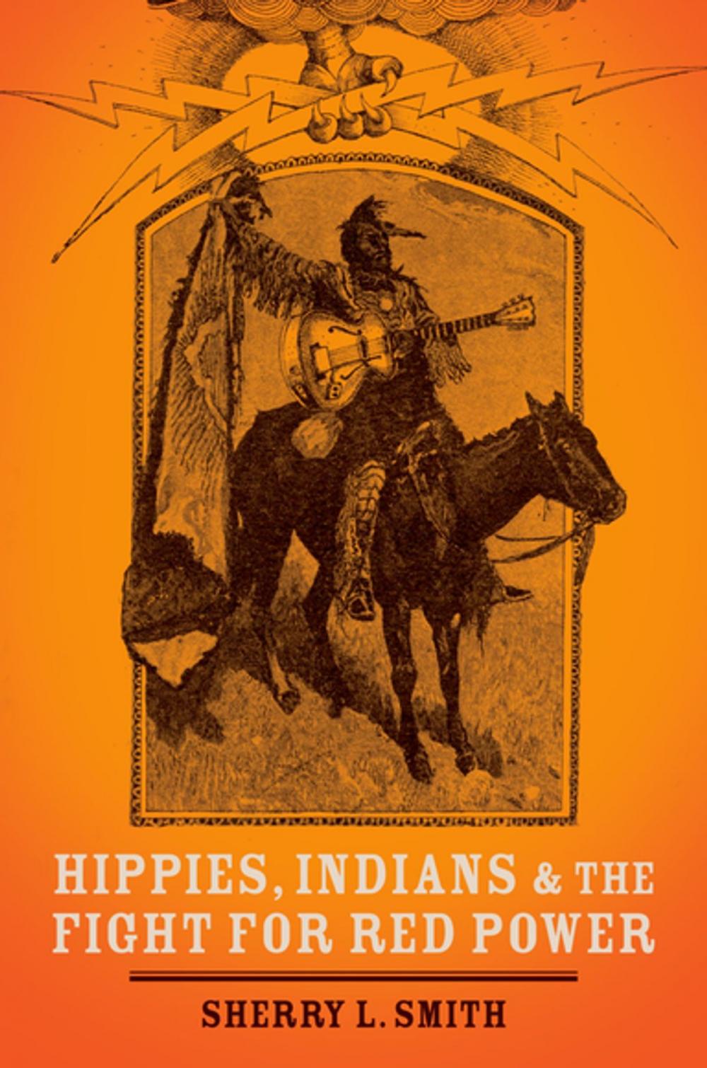 Big bigCover of Hippies, Indians, and the Fight for Red Power