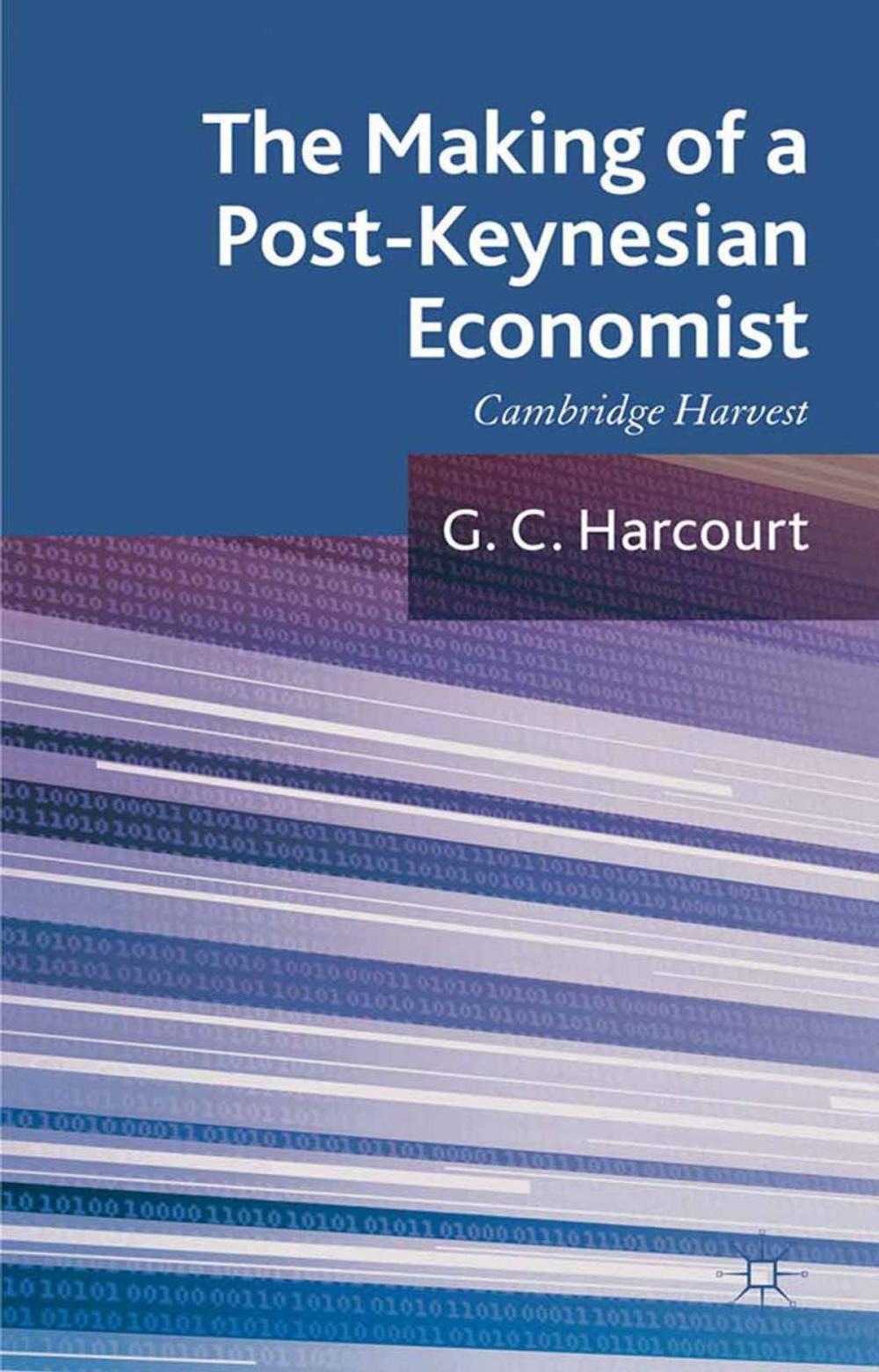 Big bigCover of The Making of a Post-Keynesian Economist