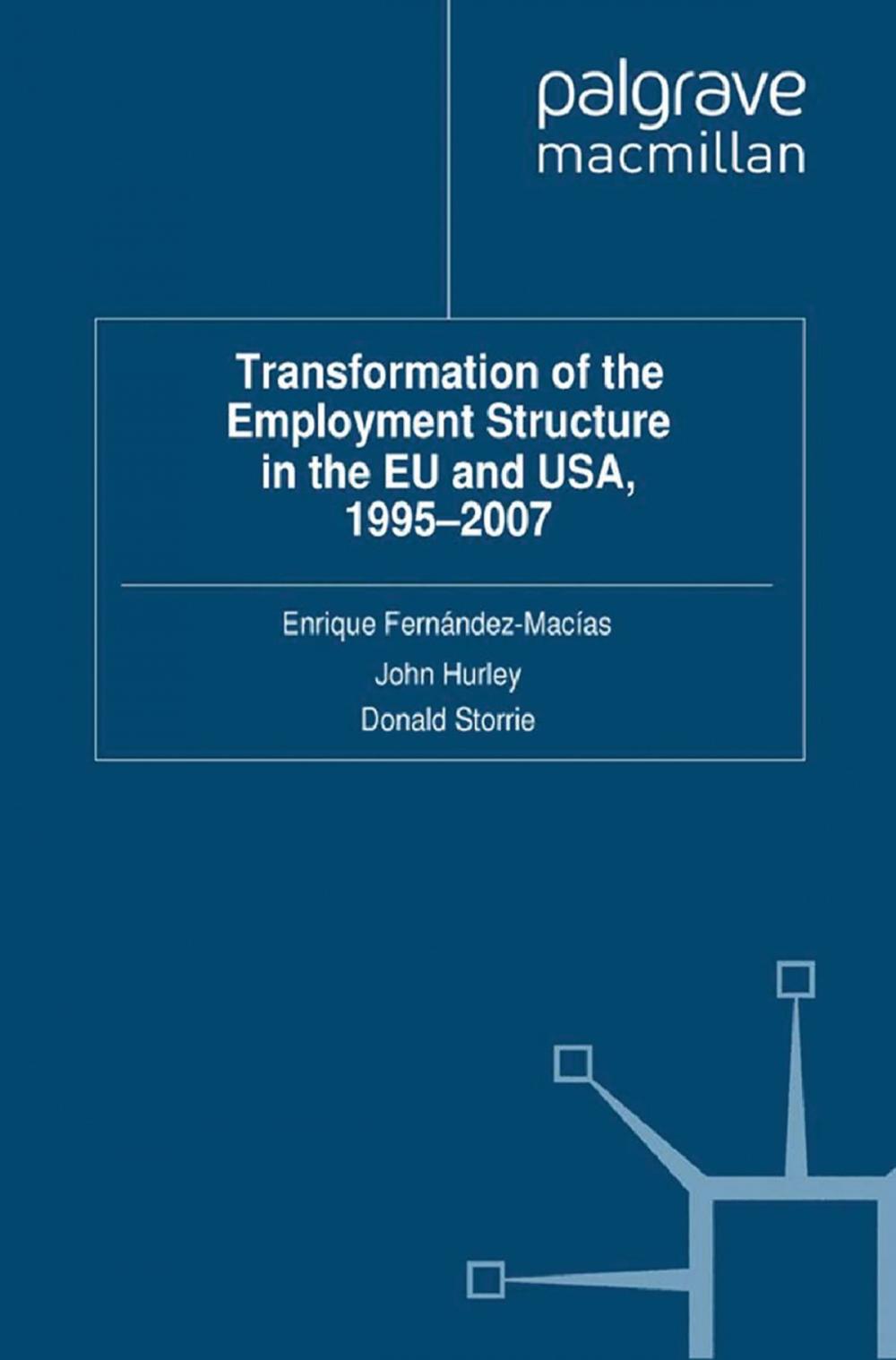 Big bigCover of Transformation of the Employment Structure in the EU and USA, 1995-2007