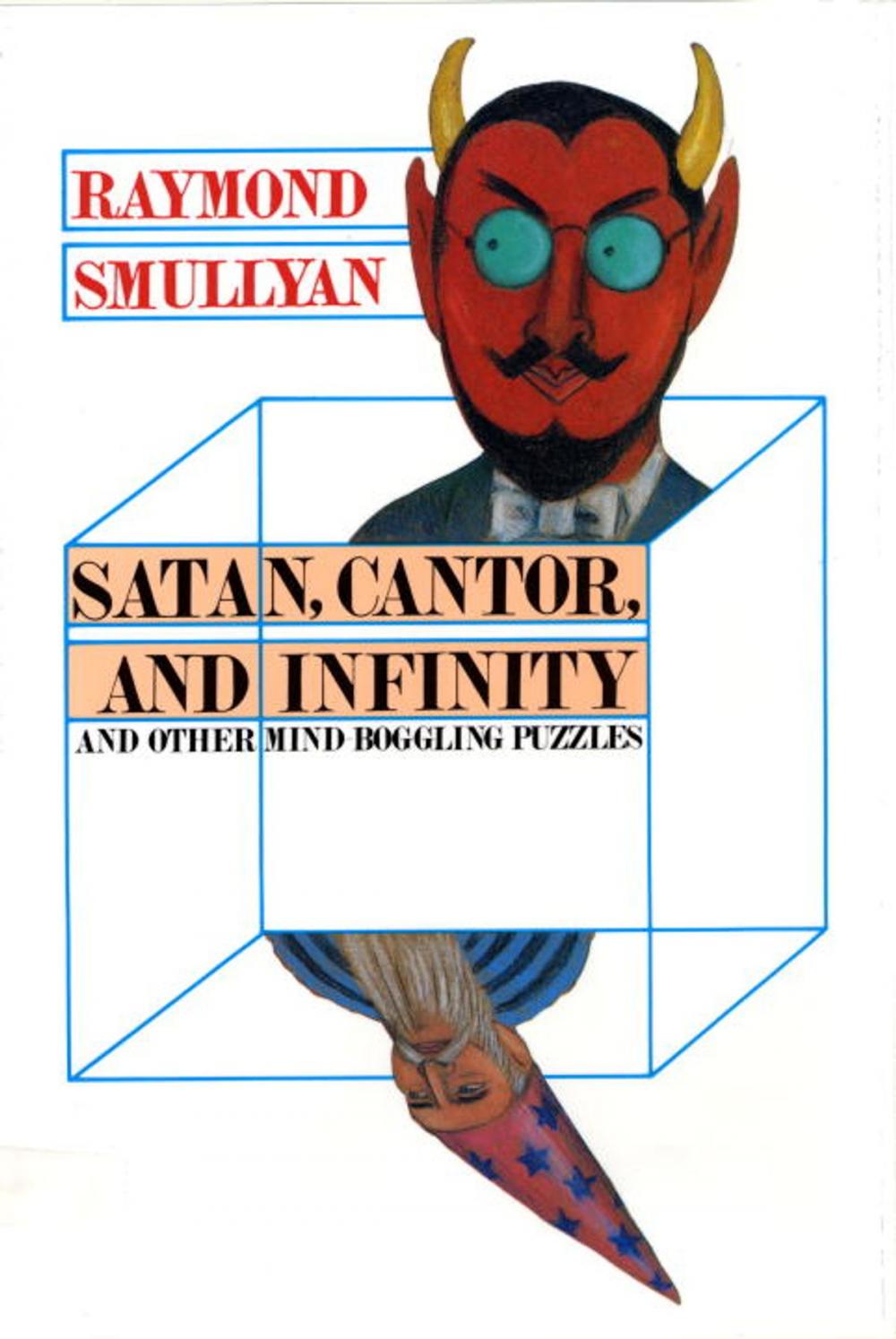 Big bigCover of Satan, Cantor, And Infinity And Other Mind-bogglin