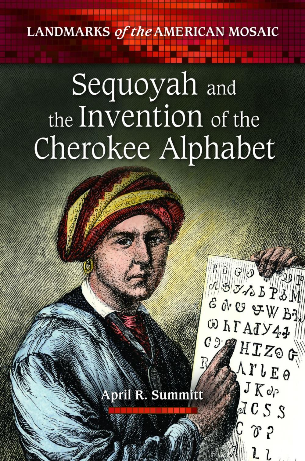 Big bigCover of Sequoyah and the Invention of the Cherokee Alphabet