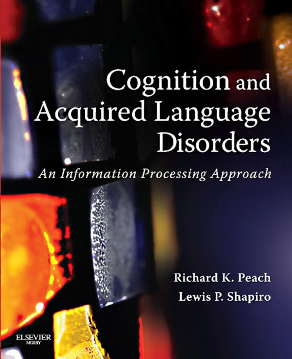 Big bigCover of Cognition and Acquired Language Disorders - E-Book