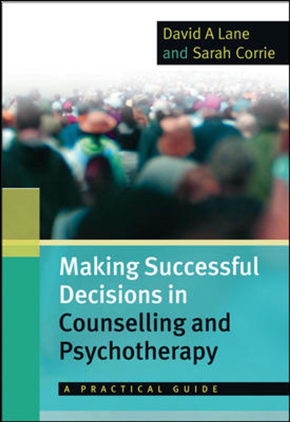 Big bigCover of Making Successful Decisions In Counselling And Psychotherapy: A Practical Guide