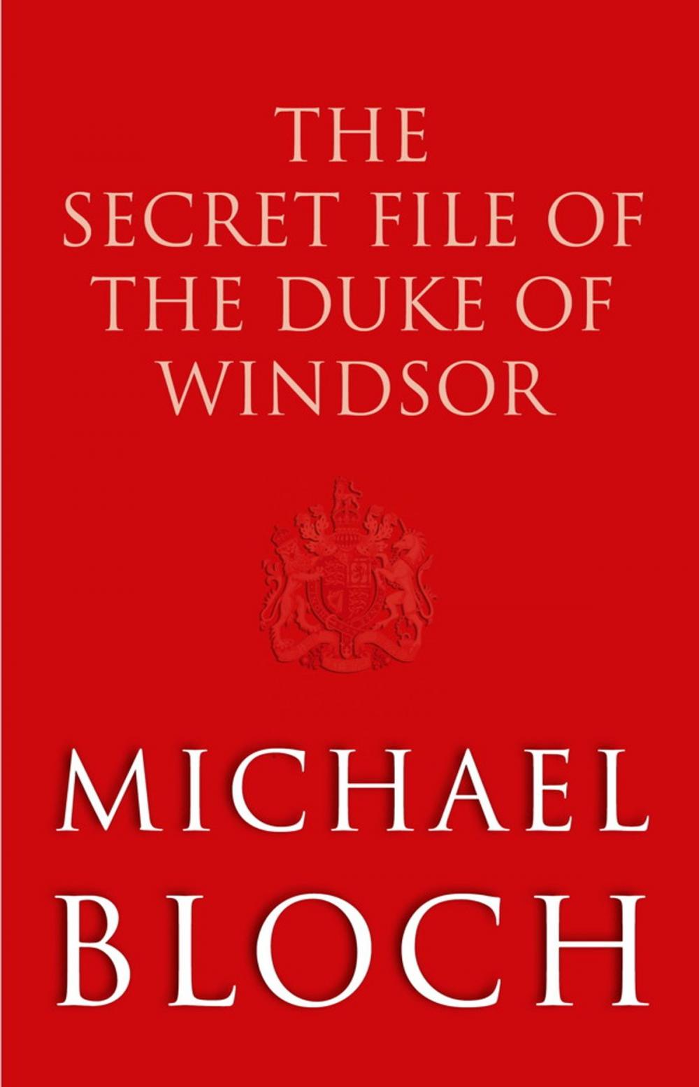 Big bigCover of The Secret File of the Duke of Windsor