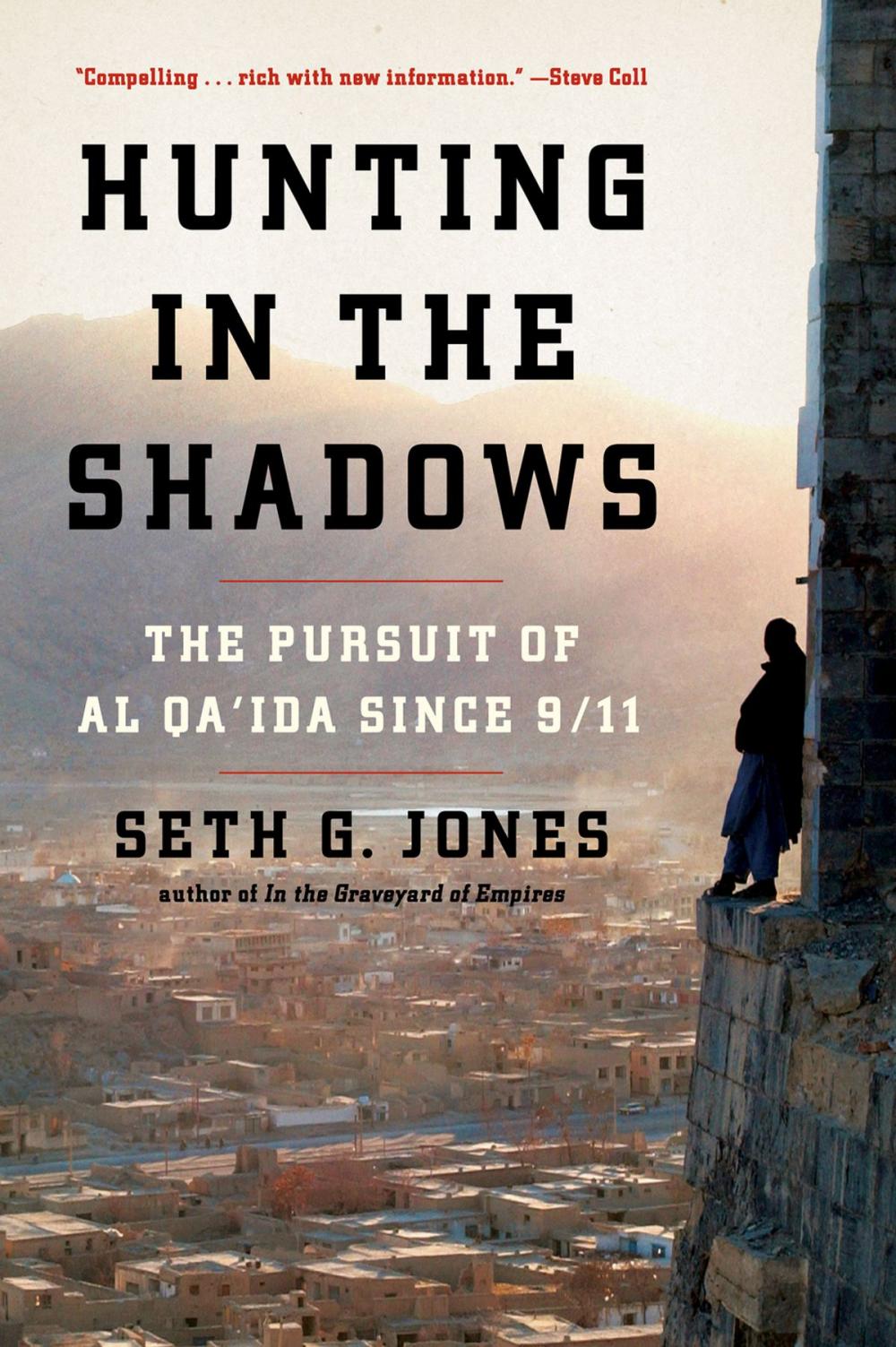 Big bigCover of Hunting in the Shadows: The Pursuit of al Qa'ida since 9/11