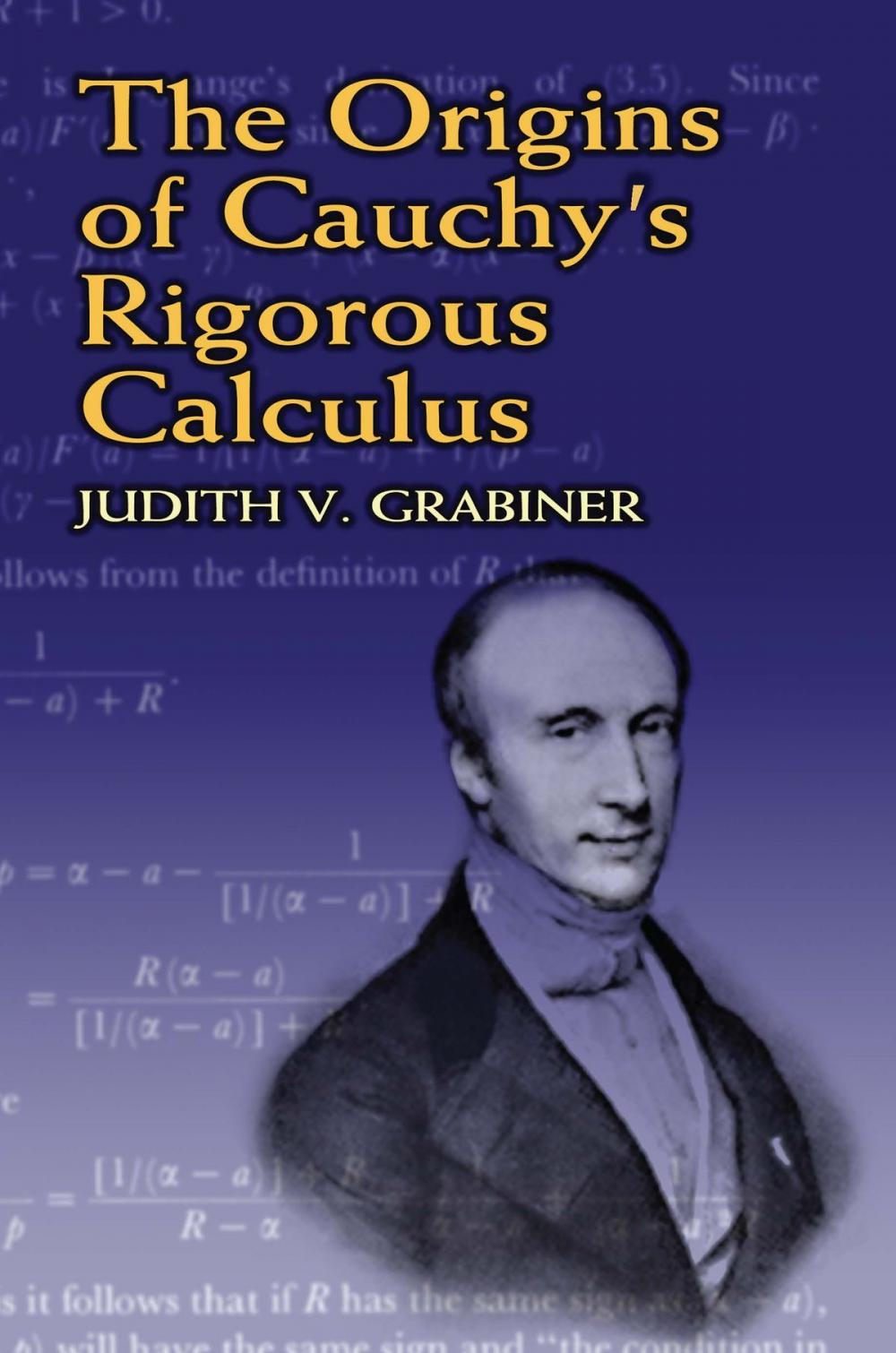 Big bigCover of The Origins of Cauchy's Rigorous Calculus