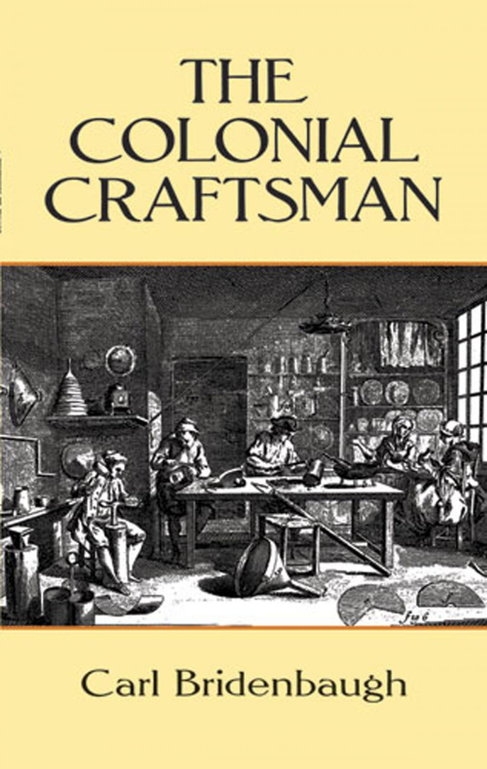 Big bigCover of The Colonial Craftsman