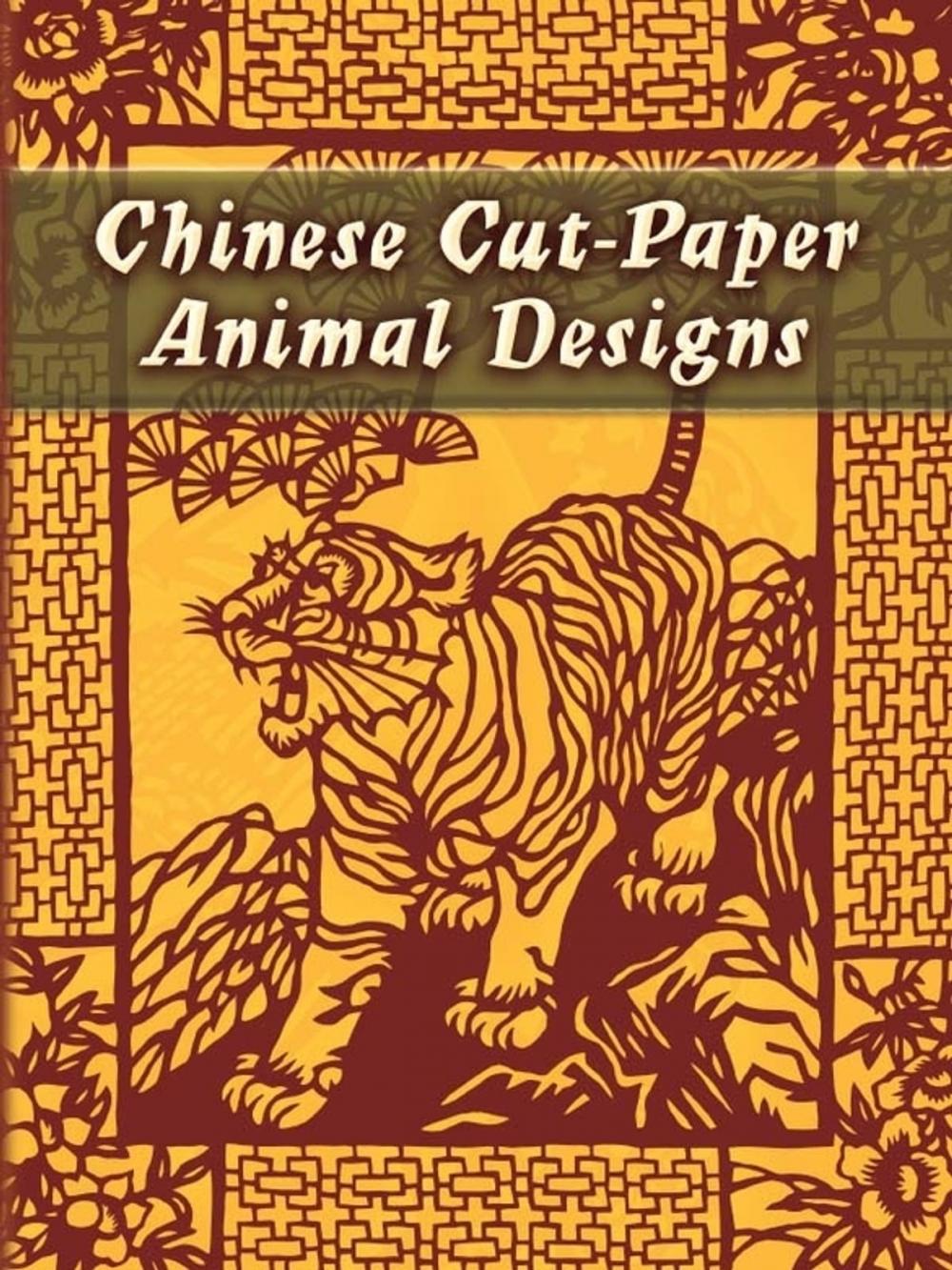 Big bigCover of Chinese Cut-Paper Animal Designs