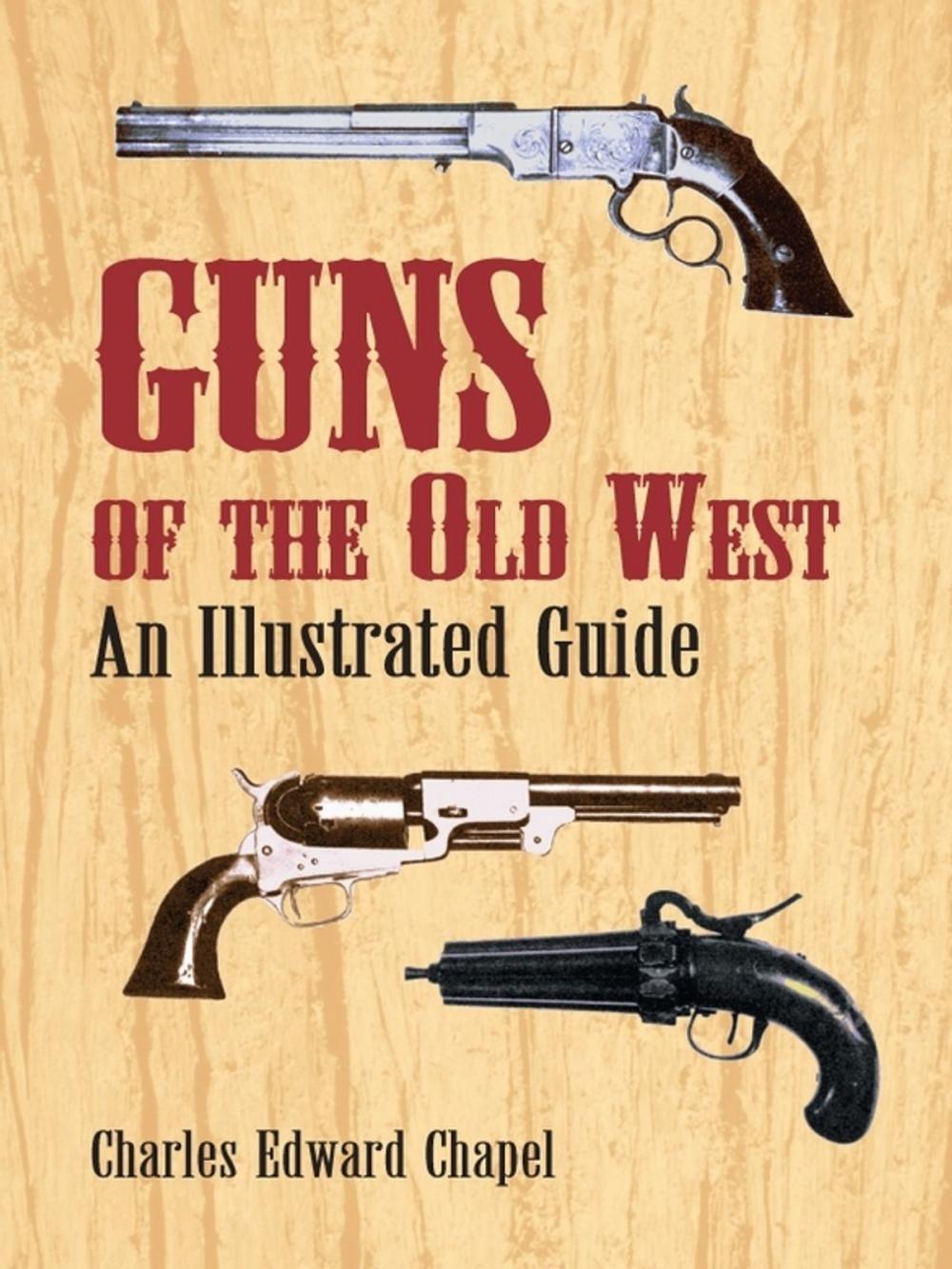 Big bigCover of Guns of the Old West