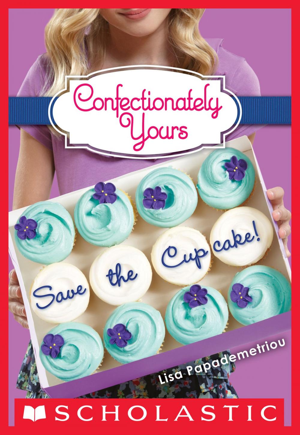 Big bigCover of Confectionately Yours #1: Save the Cupcake!