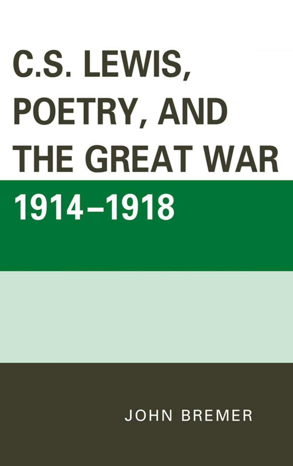 Big bigCover of C.S. Lewis, Poetry, and the Great War 1914-1918