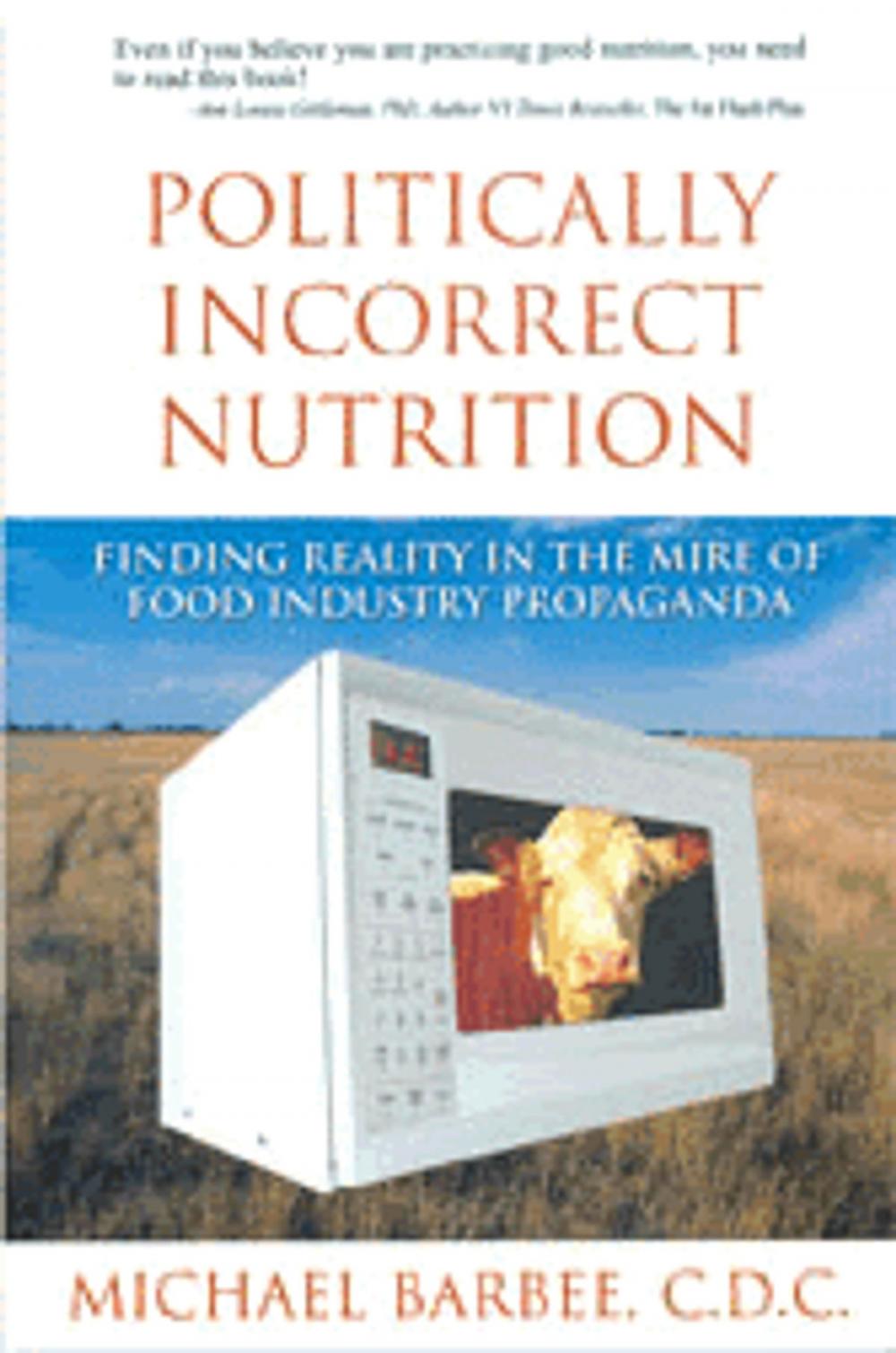 Big bigCover of Politically Incorrect Nutrition