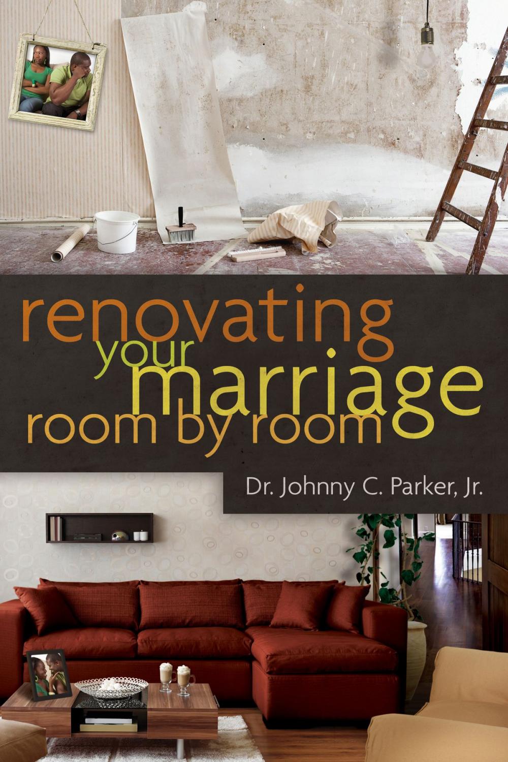 Big bigCover of Renovating Your Marriage Room by Room