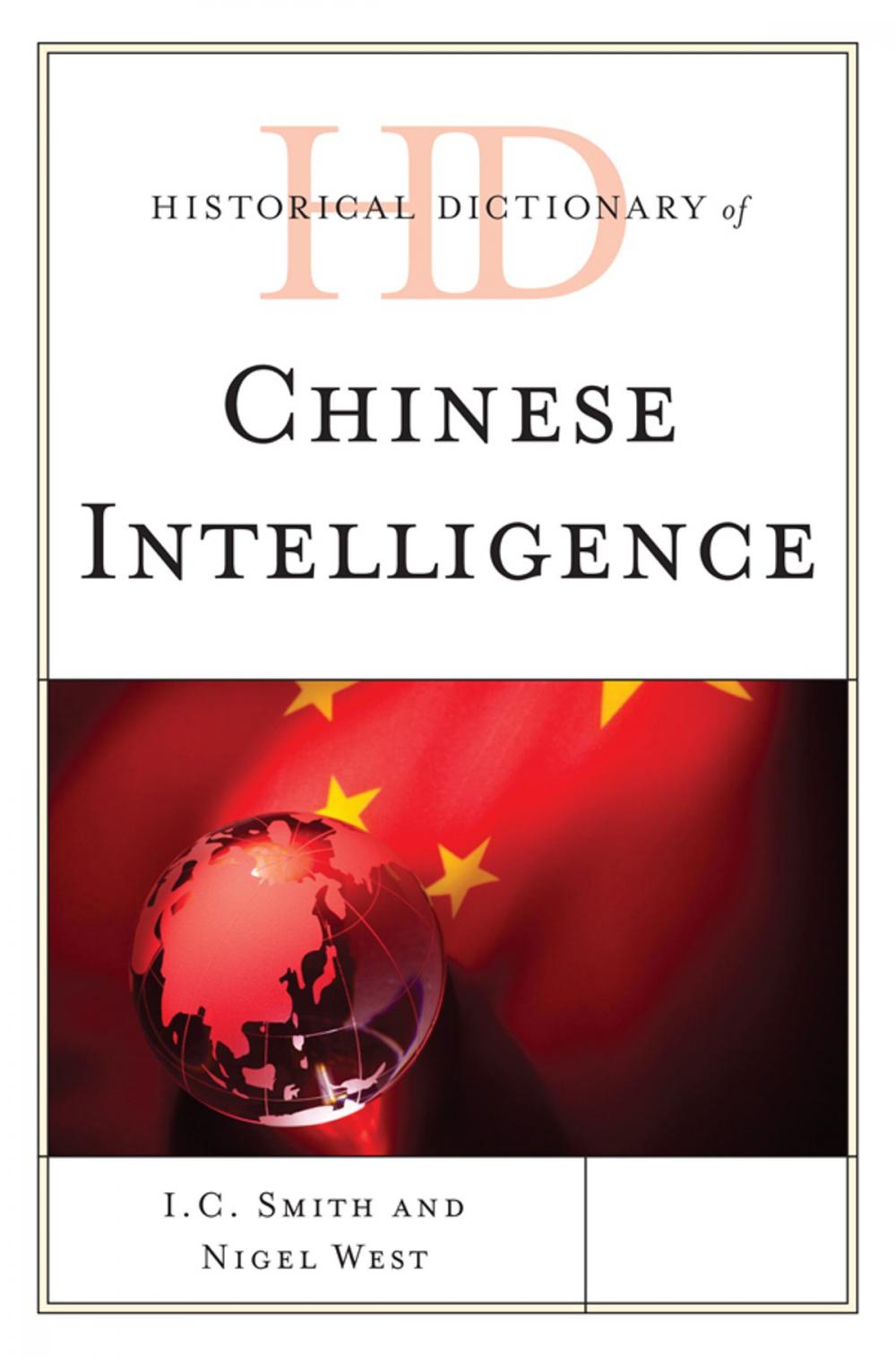 Big bigCover of Historical Dictionary of Chinese Intelligence