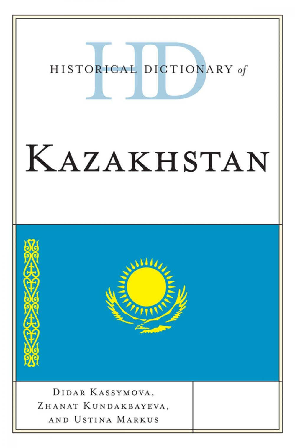 Big bigCover of Historical Dictionary of Kazakhstan