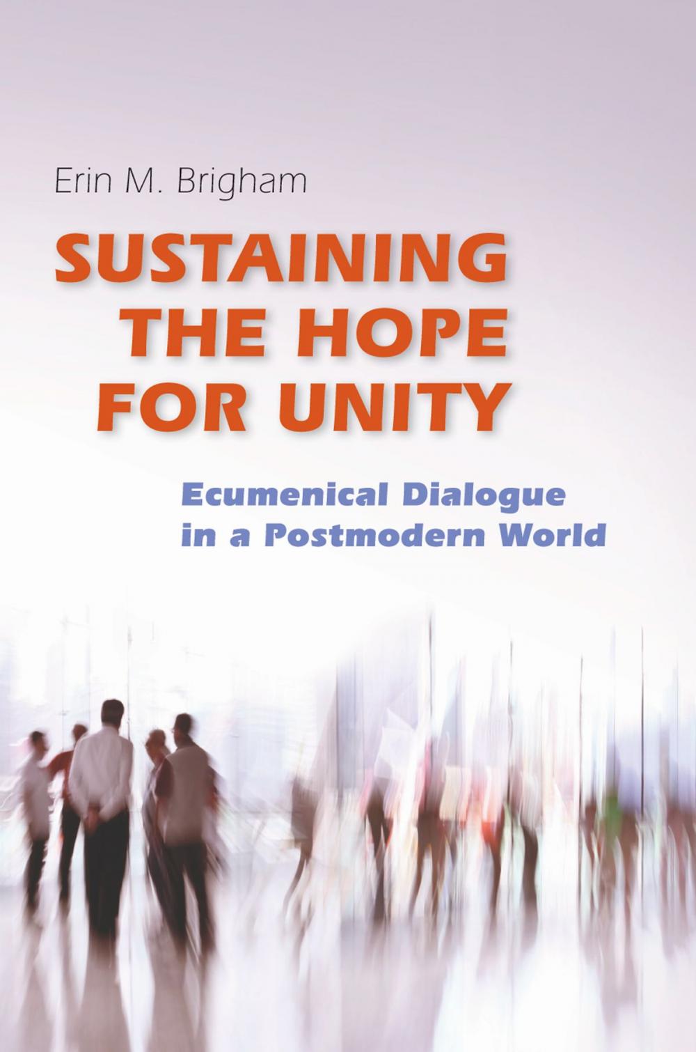 Big bigCover of Sustaining the Hope for Unity