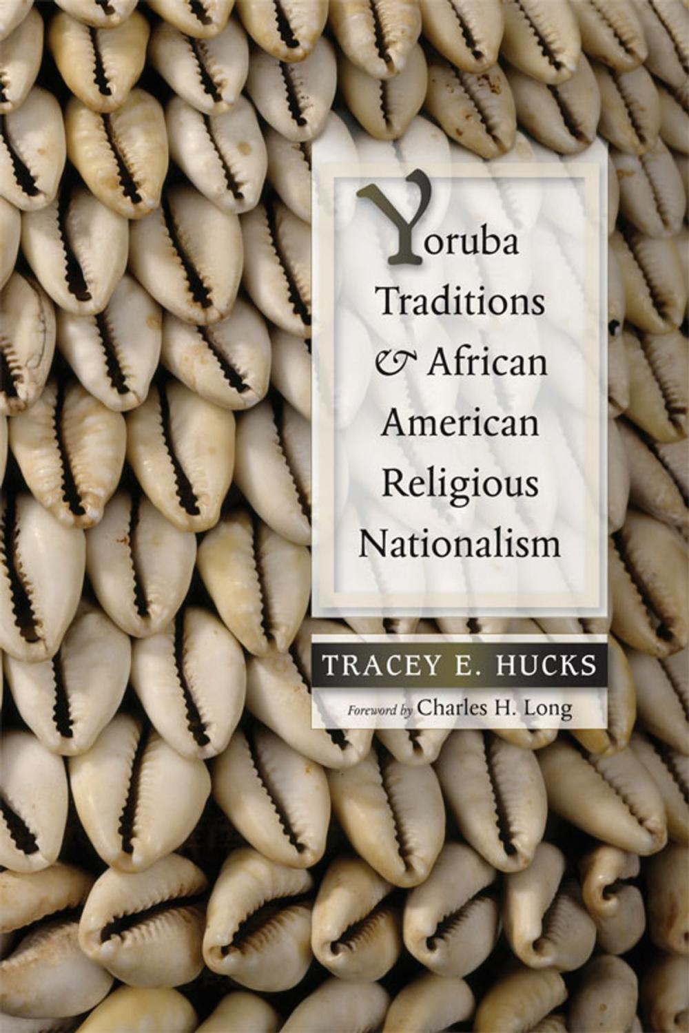 Big bigCover of Yoruba Traditions and African American Religious Nationalism